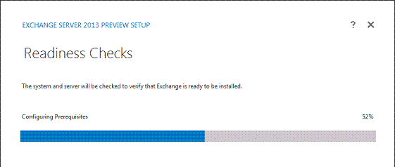 Exchange 2013 Install - Readiness